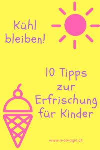 Tolle Tipps für Spaß im Sommer mit Kindern