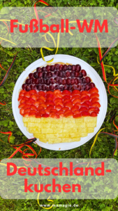 Rezept für einen tollen Kuchen mit Obst in Deutschland-Flaggen-Optik zur Fußball-WM oder -EM