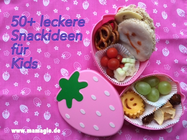 Viele Ideen für Vesper und Snacks für Kinder