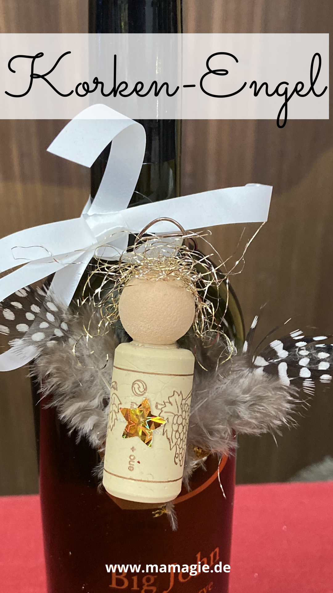Upcycling: kinderleichte Engel aus Weinkorken für Weinflaschen zum Verschenken basteln