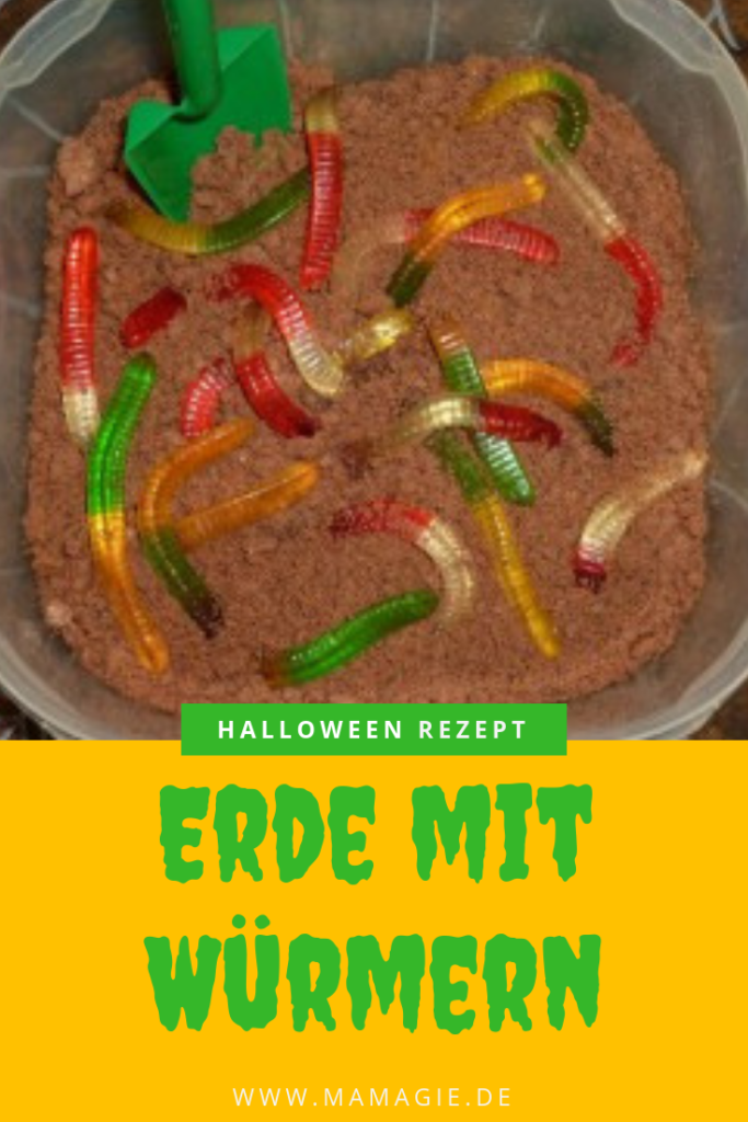 Halloween Gruselnachtisch: Erde mit Würmern